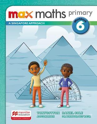 Max Maths Primary A Singapore Approach Grade 6 Workbook