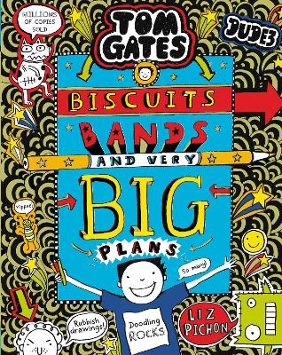 Tom Gates: Biscuits, Bands And Very Big Plans