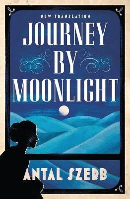 Journey By Moonlight: Newly Translated And Annotated