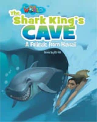 Our World Readers: The Shark King's Cave: British English