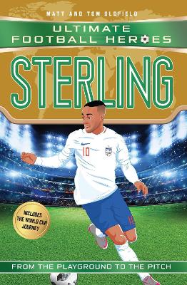 Sterling (Ultimate Football Heroes - The No. 1 Football Series): Collect Them All!