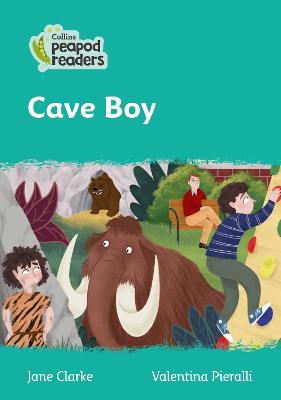 Cave Boy: Level 3 (Collins Peapod Readers)