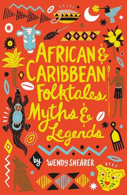 African And Caribbean Folktales, Myths And Legends