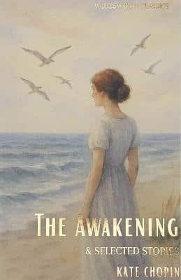 The Awakening And Selected Stories