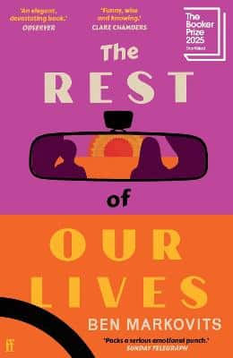 The Rest Of Our Lives: Shortlisted For The Booker Prize 2025