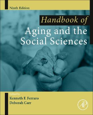 HANDBOOK OF AGING AND SOCIAL SCIENCES