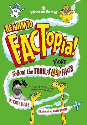 Return To Factopia!: Follow The Trail Of 400 More Facts