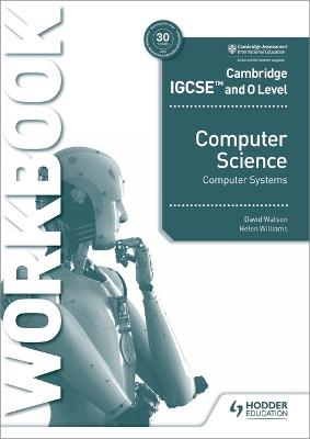 CAMBRIDGE IGCSE & O COMPUTER SCIENCE WB