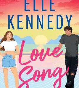 Love Song: A Smouldering Summer Romance From The Bestselling Author Who Brought You Off-Campus