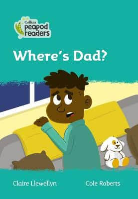 Where's Dad?: Level 3 (Collins Peapod Readers)