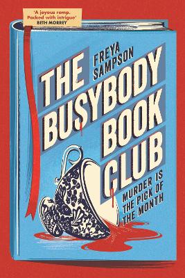 The Busybody Book Club: A Completely Addictive Cosy Murder Mystery