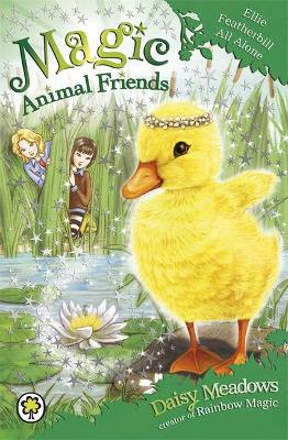 Magic Animal Friends: Ellie Featherbill All Alone: Book 3