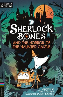 Sherlock Bones And The Horror Of The Haunted Castle: A Puzzle Quest