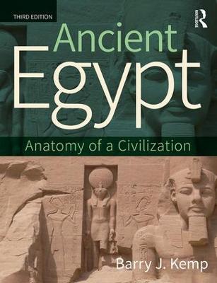 ANCIENT EGYPT ANATOMY OF A CIVILIZATION