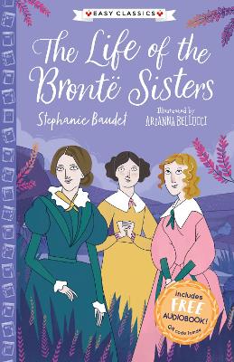 The Life Of The Bronte Sisters (Easy Classics)