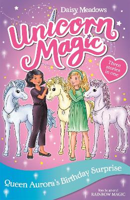 Unicorn Magic: Queen Aurora's Birthday Surprise: Special 3