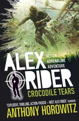 Crocodile Tears: The Explosive Eighth Adventure In The Bestselling Spy Series That's Sold Over 21 Million Copies; For Fans Of Action, Gadgets And Danger Aged 9-14