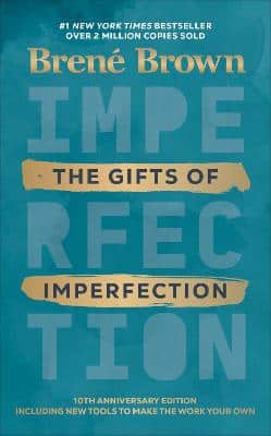 The Gifts Of Imperfection