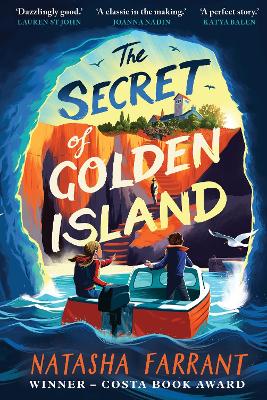 The Secret Of Golden Island: An Action-Packed Summer Adventure From The Costa Award-Winning Author
