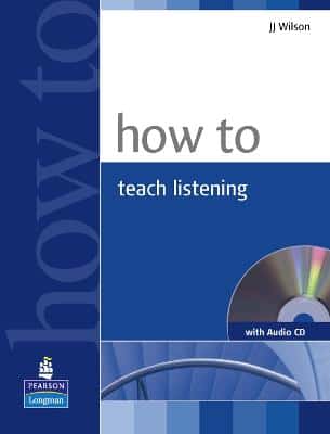 How To Teach Listening Book And Audio Cd Pack