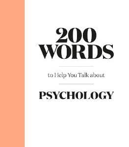 200 Words To Help You Talk About Psychology