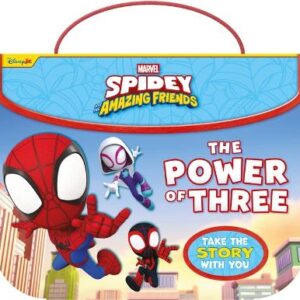 Marvel Spidey And His Amazing Friends: The Power Of Three: An On-The-Go Storybook Adventure | Perfect For Travelling And Bedtime Stories