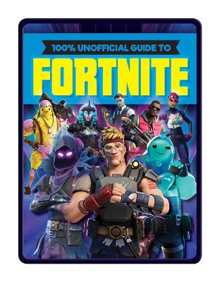 100% Unofficial Guide To Fortnite: Tin Of Books 2024