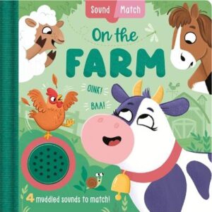 On The Farm: An Interactive, Mix-And-Match Sound Book For Toddlers And Preschoolers