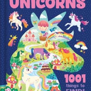 Unicorns: 1001 Things To Find