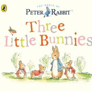 Peter Rabbit Tales: Three Little Bunnies