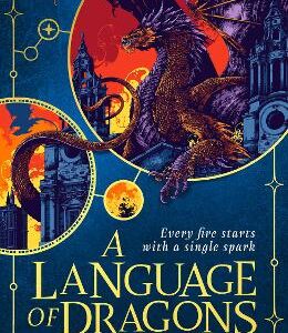 A Language Of Dragons (A Language Of Dragons, Book 1)