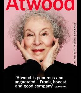 Burning Questions: The Sunday Times Bestseller From Booker Prize Winner Margaret Atwood