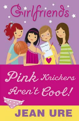 Pink Knickers Aren't Cool