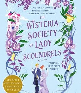 The Wisteria Society Of Lady Scoundrels
