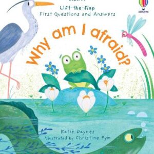 First Questions And Answers: Why Am I Afraid?