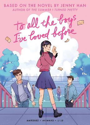 To All The Boys I've Loved Before (Graphic Novel Edition)