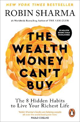 The Wealth Money Can't Buy: The 8 Hidden Habits To Live Your Richest Life