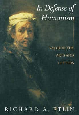 IN DEFENSE OF HUMANISM
