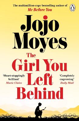 The Girl You Left Behind: The No 1 Bestselling Love Story From Jojo Moyes