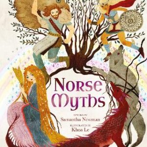 Norse Myths: 15 Classic Legends Retold For Children