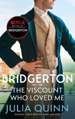 Bridgerton: The Viscount Who Loved Me (Bridgertons Book 2): The Sunday Times Bestselling Inspiration For The Netflix Original Series Bridgerton