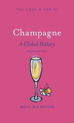 Champagne: A Global History, Second Edition
