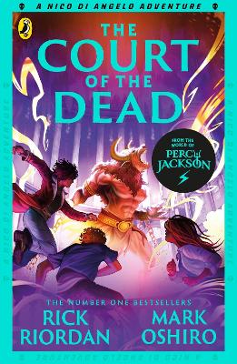 From The World Of Percy Jackson: The Court Of The Dead (The Nico Di Angelo Adventures)