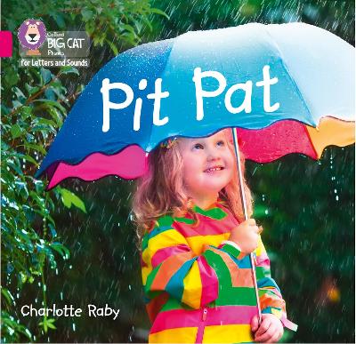 Collins Big Cat Phonics For Letters And Sounds - Pit Pat: Band 01A/Pink A