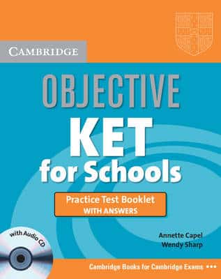 Objective Ket For Schools Practice Test Booklet With Answers With Audio Cd