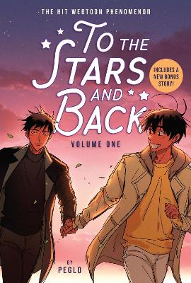To The Stars And Back (A Graphic Novel): Volume 1