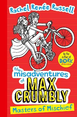 Misadventures Of Max Crumbly 3: Masters Of Mischief: Volume 3