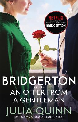 Bridgerton: An Offer From A Gentleman (Bridgertons Book 3): Benedict's Story, The Inspiration For Bridgerton Series Four