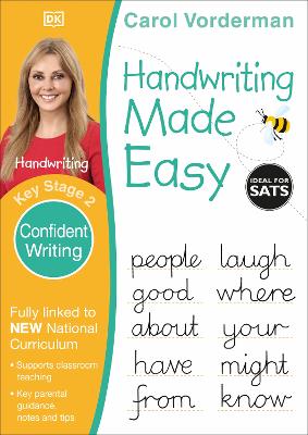 Handwriting Made Easy: Confident Writing, Ages 7-11 (Key Stage 2): Supports The National Curriculum, Handwriting Practice Book