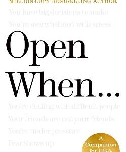 Open When...: A Companion For Life's Twists & Turns